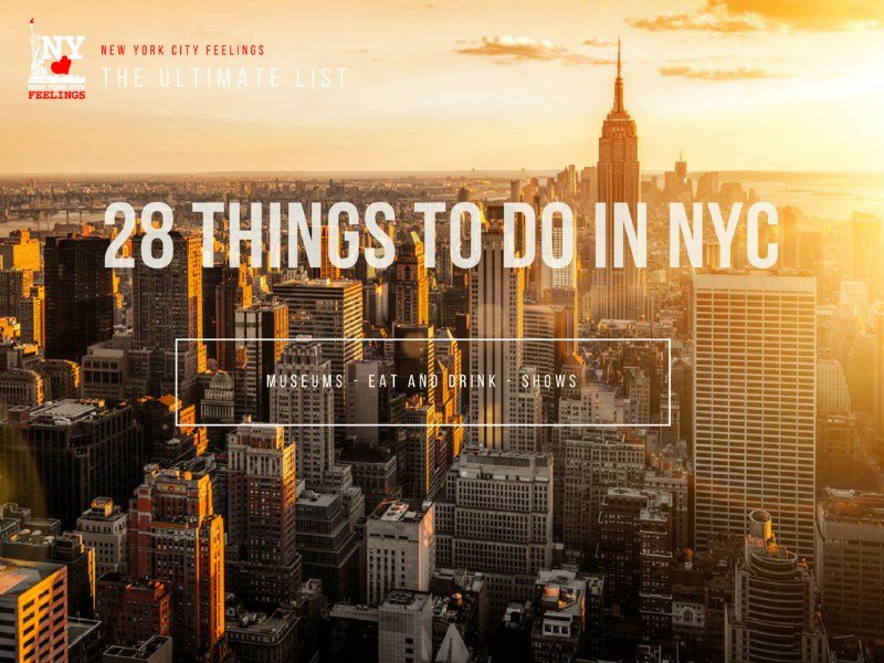28 things you must do when you visit nyc the ultimate list