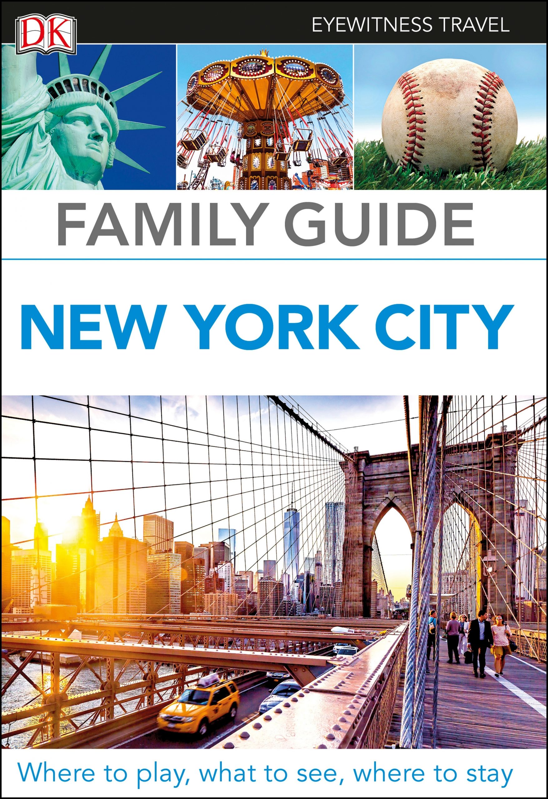 DK Eyewitness Family Guide New York City by DK Travel ...