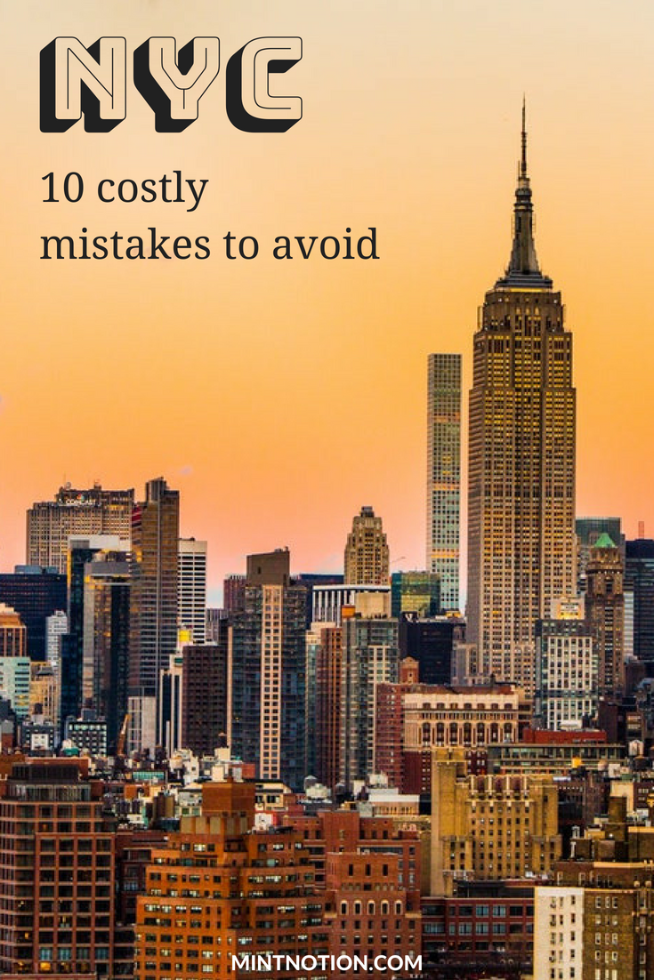 First Time in New York City? Avoid These 10 Tourist Mistakes