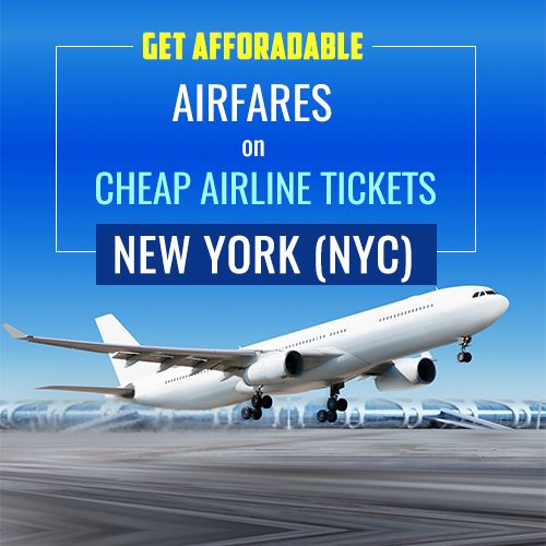 Get affordable airfares on cheap flights to New York (NYC) with ...