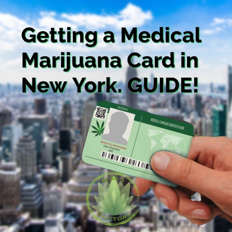 Guide for Getting a Medical Marijuana Card in New York State