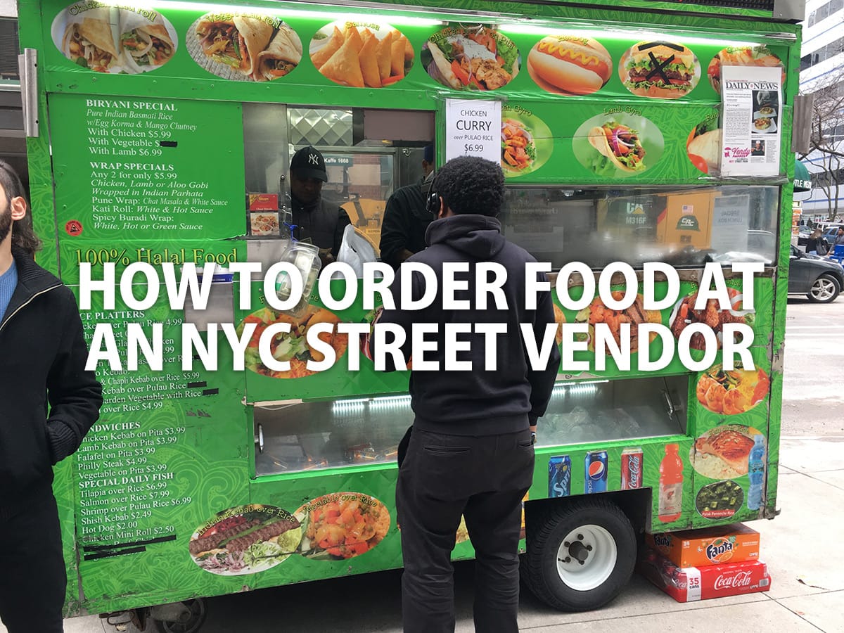 How to order food at an New York City street vendor