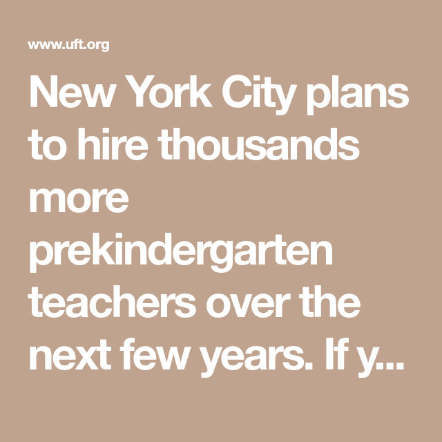 New York City plans to hire thousands more prekindergarten teachers ...