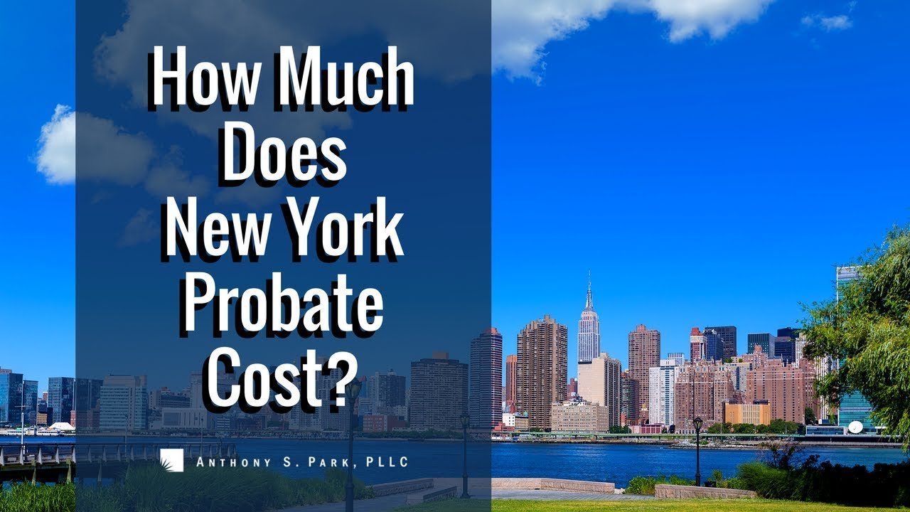 WATCH: How Much Does New York Probate Cost?